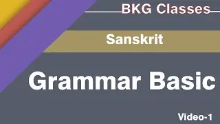 Sanskrit   Grammar Basic    Video-1
