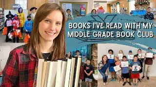 Books I&rsquo;ve Read with my Middle Grade Book Club!