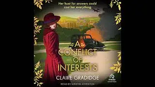 Conflict of Interests by Claire Gradidge | Full Audiobook