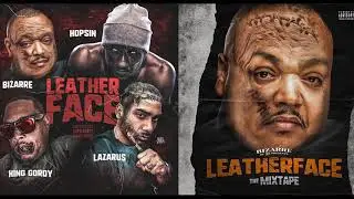 Bizarre - Leatherface (Official REMIX) Ft. King Gordy, Hopsin, Lazarus, FreakFace, Sheefy McFly