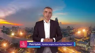 Zaproszenie do udziału w targach - Piotr Łyżeń - Dyrektora targ&oacute;w Smart City Expo Poland 2020