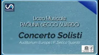 CONCERTO SOLISTI XIV EDIZIONE | Liceo Musicale P. Secco Suardo