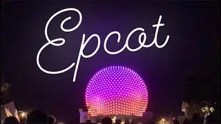 Epic Epcot Day and Watching Harmonious // Disney October 2021