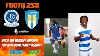 Who's The Best Winger We've Played Against? | Osman Kakay x Tafari Moore