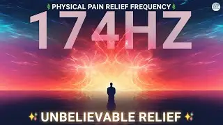 174 Hz Solfeggio Frequency 💊 | Deep Pain Relief & Cellular Healing Vibration 🔮 | AuraVerse