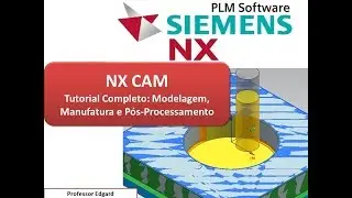 Siemens NX CAM | Usinagem | Tutorial Completo