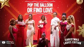 Episode 30 (Hunt Game 2.1 Christmas Edition) Pop the balloon or find Love | with Nons Miraj