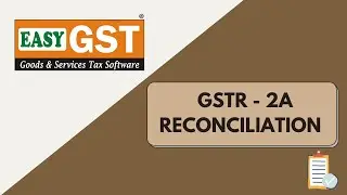 GSTR2A RECONCILIATION IN SIMPLEST WAY BY EASYGST SOFTWARE