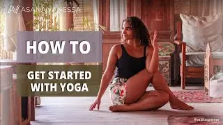Get Started Guide for Yoga Beginners | All the Advice and Tips I Wish I Knew!