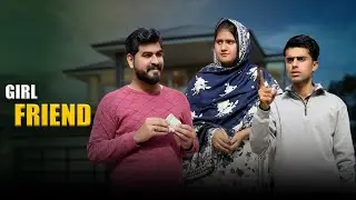 Girl Friend ka Chakar | Behan bni Dushman | Shehroz Ashraf