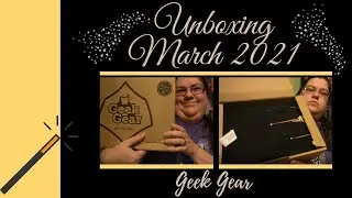 Geek Gear Unboxing March 2021