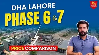 Comparison Between DHA Lahore Phase 7 & Phase 6 Plot Prices | Full Detail Video 2023