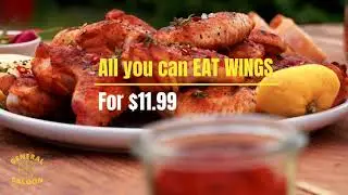 All You Can Eat Wings! @ General Saloon
