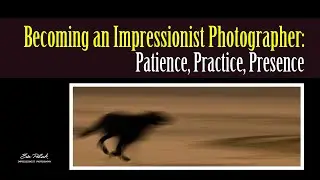 How to See Like an Artist | The Discipline Behind Impressionist Photography