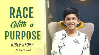 A Race with a purpose || VBS BIBLE STORY  || JK Ron Samuel || Melody & Ron-2023