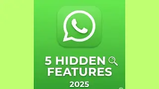 5 Hidden WhatsApp Features in 2025 You MUST Try!