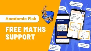 Free Maths Support App with Academic Fish