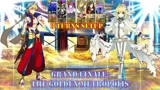 FGO - Gilfest 2020 - Exhibition 7: Grand Finale - The Golden Metropolis (3 Turns Setup)