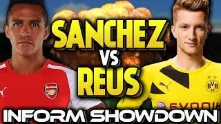 ALEXIS SANCHEZ VS MARCO REUS | WHO IS BETTER?! INFORM SHOWDOWN FIFA 16 ULTIMATE TEAM