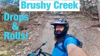 Brushy Creek trails, riding rolls and drops!