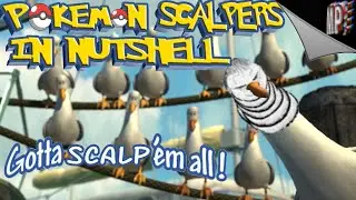 Pokemon scalpers in nutshell