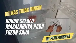 Kulkas tidak dingin bukan masalah freon saja, ini dia penyebab nya.@AdamService25