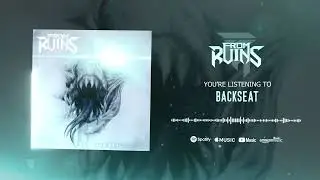 From Ruins || Backseat