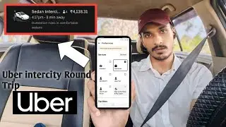 Uber intercity Round Trip | ಇದು ಇದ್ರೆ ಲಾಭ ನ | kannada vlogs | uber #uber #taxi
