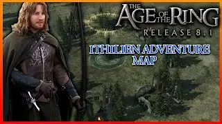 Age of the Ring Mod 8.1 - Ithilien Adventure Map - Defend! [Rotwk]