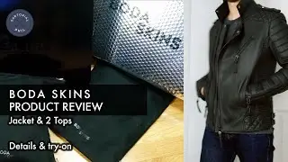 BODA SKINS Product Review: Leather Jacket, Organic cotton hoodie and t-shirt
