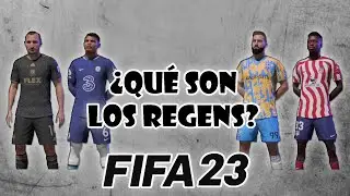 QUÉ SON LOS REGENS? | FIFA 23