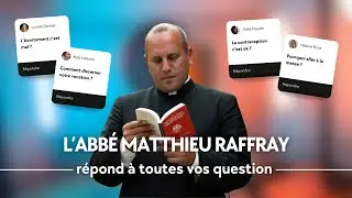Conférence de l'Abbé Matthieu Raffray ( F.A.Q : sexualité, éducation, vocation etc )