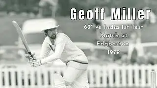 Geoff Miller&rsquo;s Brilliant 63* | England vs India 1st Test 1979 | Vintage Cricket