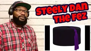 Steely Dan - The Fez | REACTION