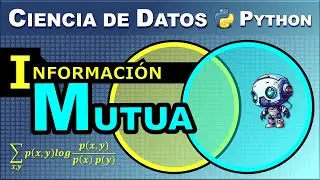 Qué es y para qué se usa la Información Mutua: Una explicación paso a paso con Python