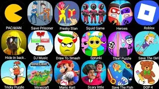 Huggy Story, Minecraft,DJ Music Run, Roblox,PAC-MAN,DOP, Tricky Puzzle, Save The Fish, Save Prisoner