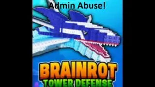 🔴-LIVE-🔴Brainrot Tower Defense! (Admin Abuse!)