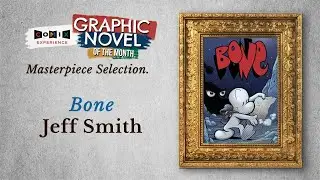 JEFF SMITH for Bone — June 2021 Masterpiece Selection