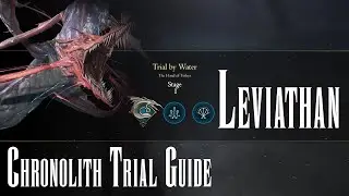Final Fantasy XVI - Chronolith Trial - Leviathan [GUIDE]