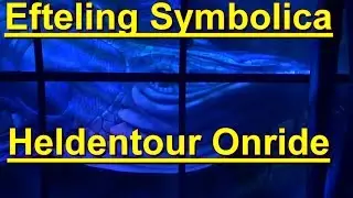 Efteling Symbolica Onride POV Heldentour - Neuer Darkride Efteling 2017
