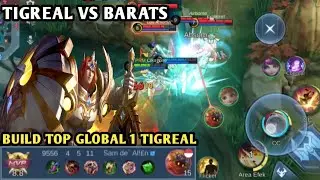GAMEPLAY TIGREAL VS BARATS REVAMP !! BUILD TOP GLOBAL 1 TIGREAL ~ MOBILE LEGENDS 2024