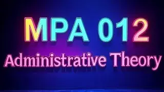 IGNOU | Masters of Pub Ad 🔥 | MPA012 ✅| *Administrative Theory* | Unit 1 ❤️ #ignou #mpa #pubad 