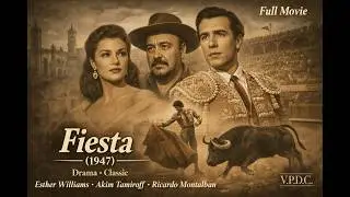 Fiesta (1947) | Classic Musical Romance starring Esther Williams
