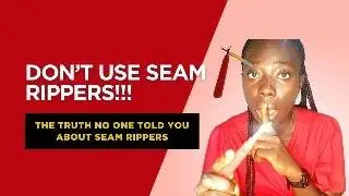 Seam Ripper 101: Avoid These Costly Sewing Mistakes!
