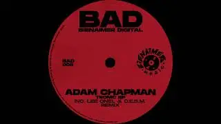 Adam Chapman - Control Freak [BAD008]