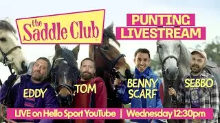 Hello Sport Live: Saddle Club Wednesday
