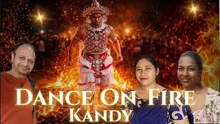 Dance On Fire . Kandy