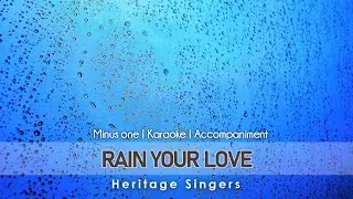Rain Your Love | Accompaniment | Heritage Singers