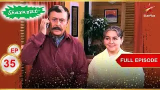 Nana-Nani की cute fight! | Full Episode:35 | Shararat - Thoda Jaadu, Thodi Nazaakat