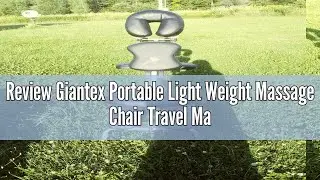 Review Giantex Portable Light Weight Massage Chair Travel Massage Tattoo Spa Chair w/Carrying Bag